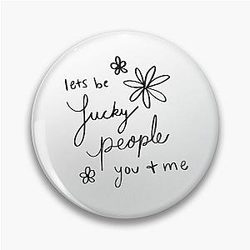 Lucky People Pin
