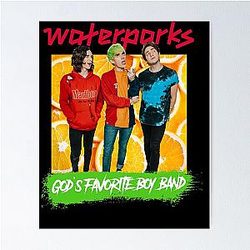 Favorite Boy Bands Waterparks Poster