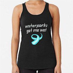 WATERPARKS GET YOU WET Racerback Tank Top