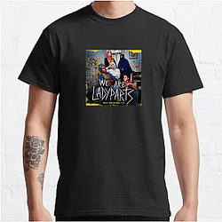 We Are Lady Parts Limited Collection We Are Lady Parts T-Shirts