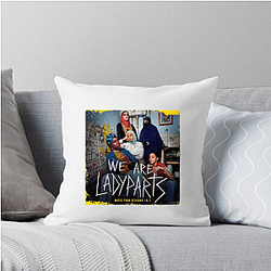 We Are Lady Parts Limited Collection We Are Lady Parts Pillows Cover