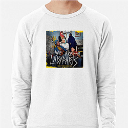 We Are Lady Parts Limited Collection We Are Lady Parts Sweatshirts