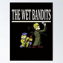 The Wet Bandit Poster