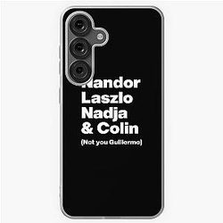 Nandor Laszlo, Nadja and Colin (Not you, Guillermo) - What We Do In the Shadows - White Text Graphic Samsung Galaxy Soft Case