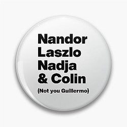 Nandor Laszlo, Nadja, and Colin (Not you Guillermo) - What We Do in the Shadows - Black Text Graphic Pin