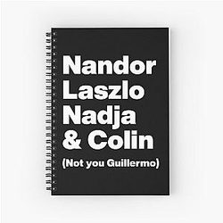 Nandor Laszlo, Nadja, and Colin (Not you, Guillermo) - What We Do in the Shadows White Text Graphic Spiral Notebook
