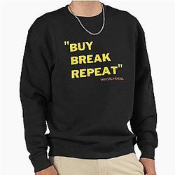 Whistlindiesel Funny Quote Break Pullover Sweatshirt
