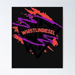 Whistlindiesel Poster