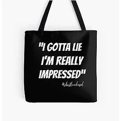 Whistlindiesel I Gotta I'm Impressed Sticker Tshirt All Over Print Tote Bag
