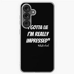 Whistling I Gotta Lie I'm Impressed Sticker - Tshirt Samsung Galaxy Soft Case