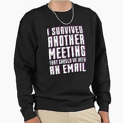 Office Humor Workplace Funny Quote White Collar Pullover Sweatshirt