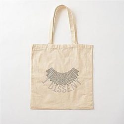 I dissent - Famous Quote R.B.G. White Collar Cotton Tote Bag