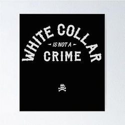 White Collar Crime Poster → White Collar Crime