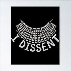 I Dissent R.B.G. White Collar 1973 Poster