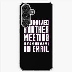 Office Humor Funny Quote Meeting Email Samsung Galaxy Soft Case