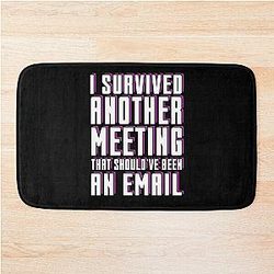 Office Humor Workplace Quotes Meeting Email White Collar Bath Mat