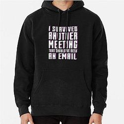 Office Humor Workplace Funny Quote Meeting Email White Collar Hoodie
