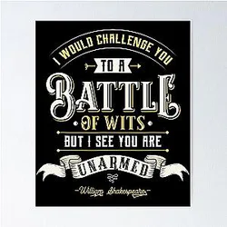 Battle of Wits Funny William Shakespeare Quote Poster