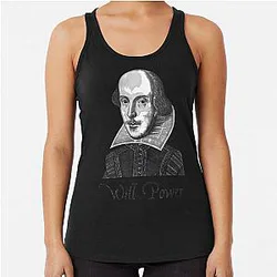 William Shakespeare Will Power Racerback Tank Top