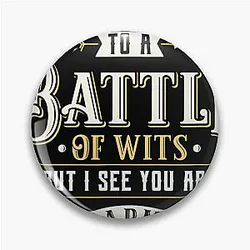 Battle of Wits - Funny William Shakespeare Quote Pin