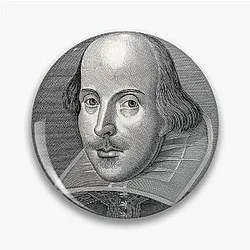 Shakespeare Willpower Gift Ideas with Classic William Shakespeare Portrait for Teacher & Lover Pin