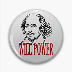 Funny William Shakespeare Will Power Theater Plays Quotes Poems Biography Fans Pin