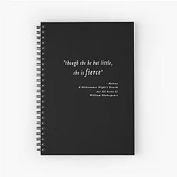 Though she be but little she is fierce William Shakespeare inspirational quote notebook