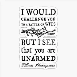 Battle of Wits: A Sarcastic and Funny William Shakespeare Quote Design Sticker