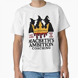 Macbeth's Ambition Classic T-Shirt