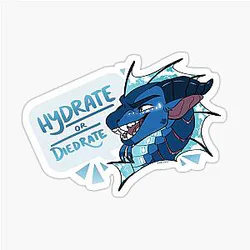 Hydrate or Dryrate! Wings of Fire Sticker
