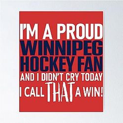 Proud Winnipeg Hockey Fan Poster