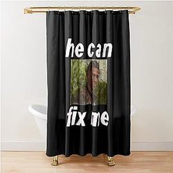 Wyll "He can fix me" Shower Curtain