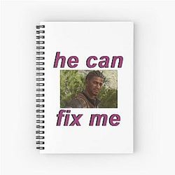 Wyll "He can Fix Me" Spiral Notebook