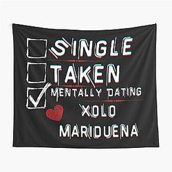 Mentally Dating Xolo Mariduena Tapestry