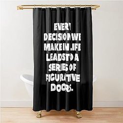 Young Dolph Every decision, we make in life leads to a series of figurative doors. Shower Curtain