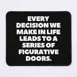 Young Dolph Every decision we lead is a doorway Mouse Pad