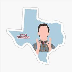 Young Sheldon Texas Sticker