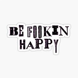 Yungblud Be F**kin Happy Sticker