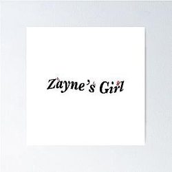 Zayne's Girl - Zayne Love Poster
