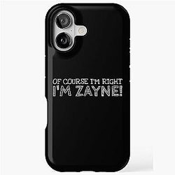 Of Course I'm Right I'm Zayne Funny Personalized Name iPhone Tough Case
