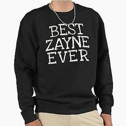 Best Zayne Ever Personalized Name Pullover Sweatshirt
