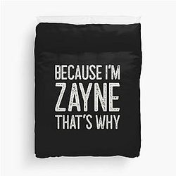 Because I'm Zayne That's Why Funny Personalized Name Duvet Cover