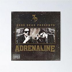 Zeds Dead Adrenaline EP Poster