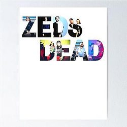 Zeds Dead T-Shirt Sticker Poster