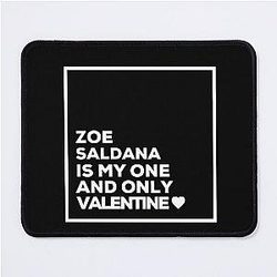 Zoe Saldana Is My Valentine Mouse Pad