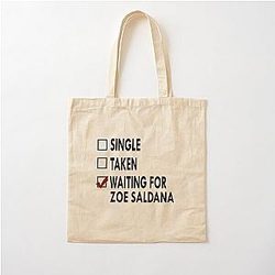 Waiting for Zoe Saldana Cotton Tote Bag