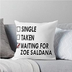 Waiting for Zoe Saldana Throw Pillow