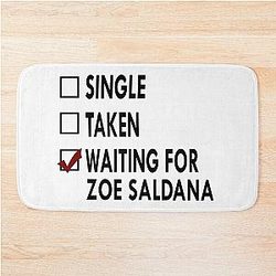 Waiting for Zoe Saldana Bath Mat